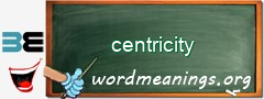 WordMeaning blackboard for centricity